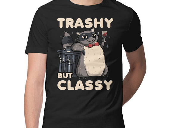 Trashy But Classy