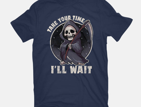 Take Your Time