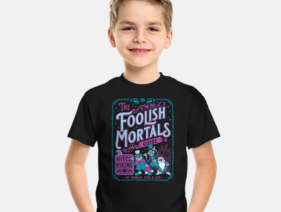 Foolish Mortals Hitchhiking Guide