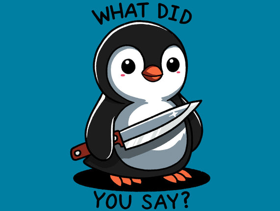 What Did You Say
