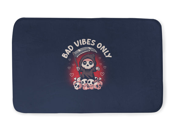 Bad Vibes Only