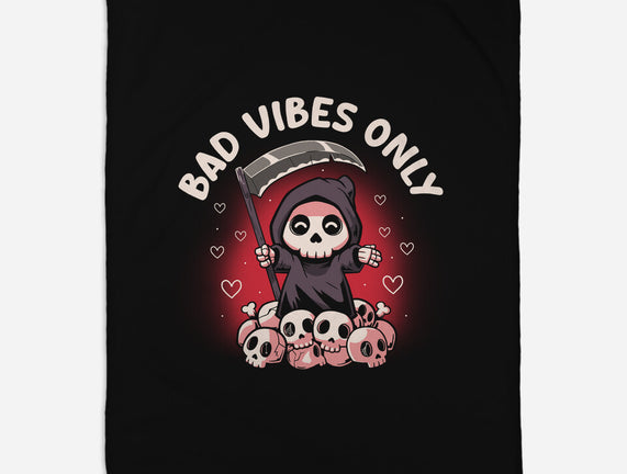Bad Vibes Only