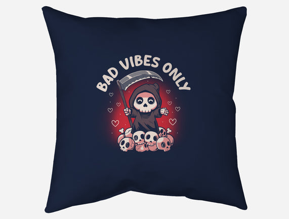 Bad Vibes Only