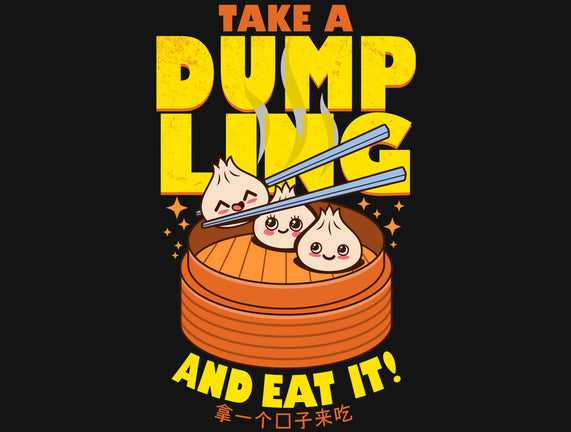 Take A Dumpling And Eat It