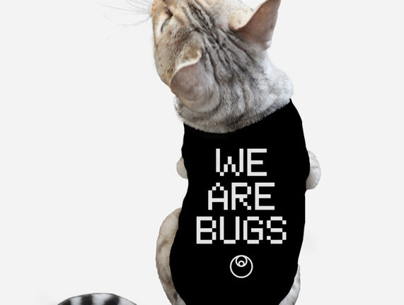 We Are Bugs