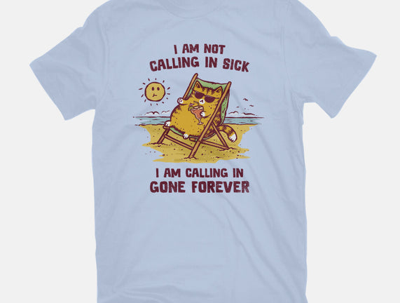 Calling In Gone Forever