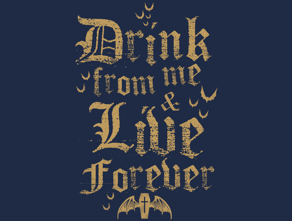 Drink From Me