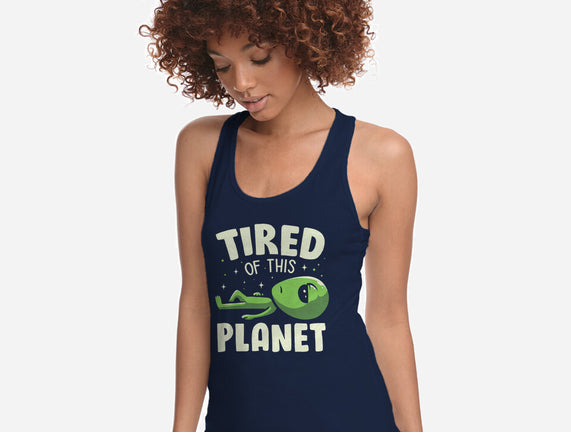 Tired Of This Planet