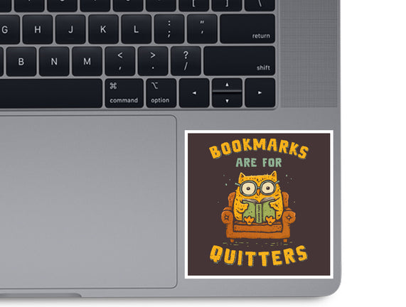 Bookmarks Are For Quitters