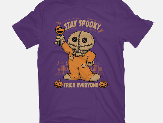 Stay Spooky Trick Everyone