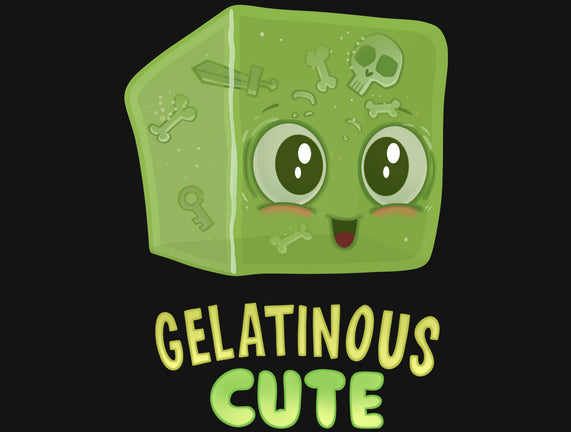 Gelatinous Cute