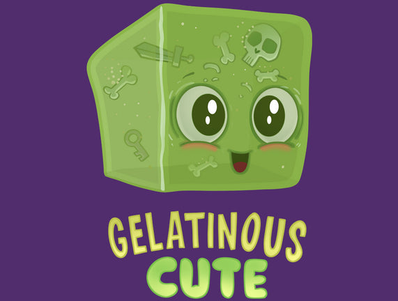Gelatinous Cute