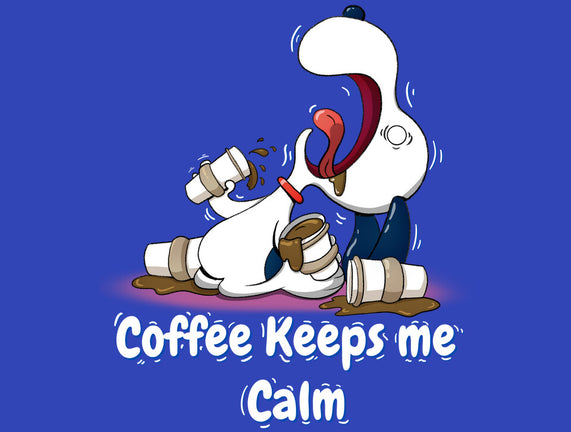 Keeps Me Calm
