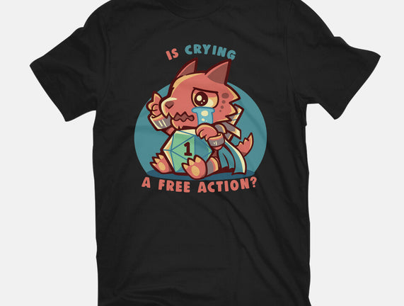 Crying Is A Free Action