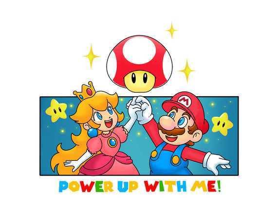 Power Up With Me