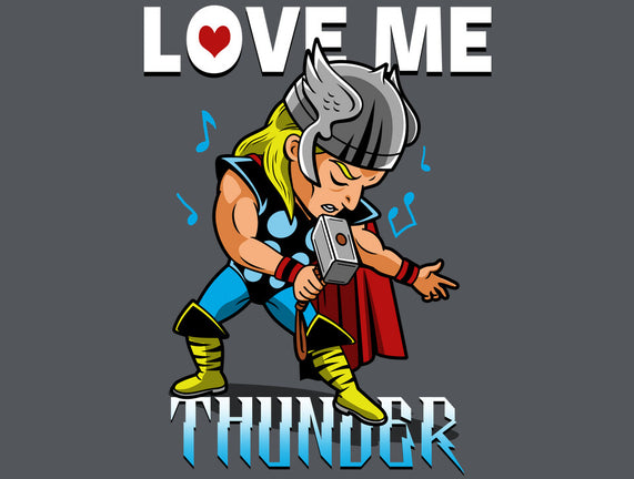 Love Me Thunder