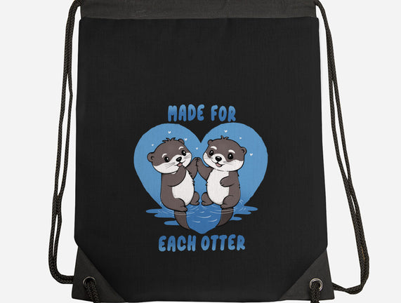 Made For Each Otter
