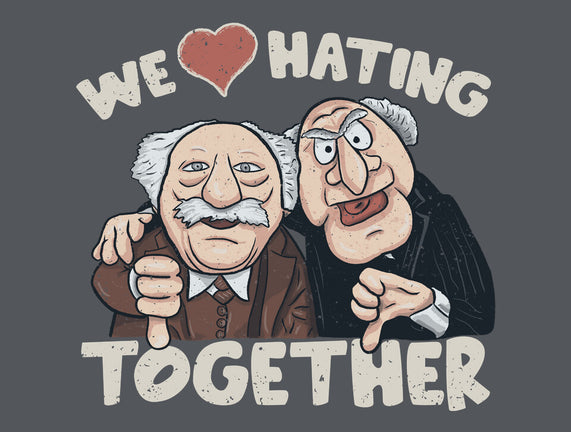 We Love Hating Together