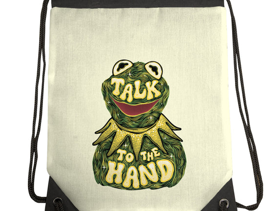 Talk To The Kermit Hand