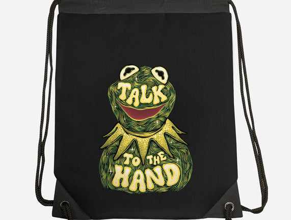 Talk To The Kermit Hand