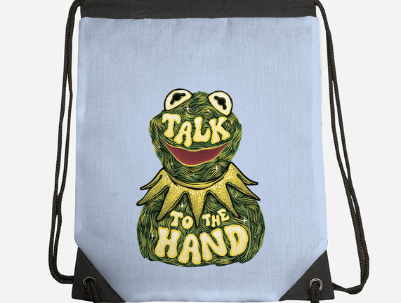 Talk To The Kermit Hand