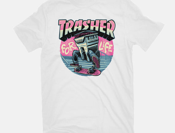 Trasher For Life
