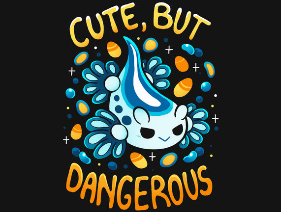 Cute But Very Dangerous