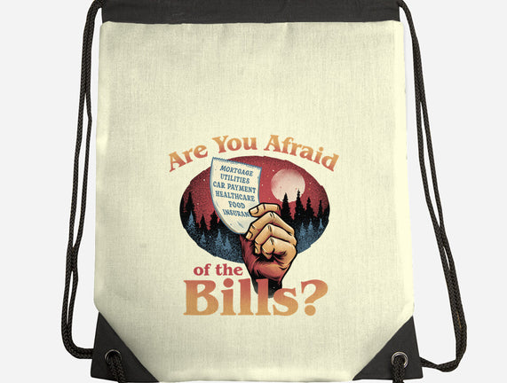 Are You Afraid Of The Bills