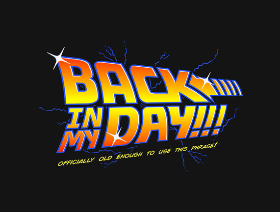 Back In My Day