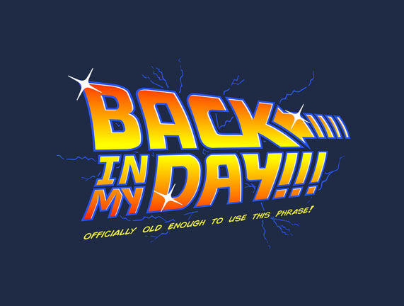 Back In My Day