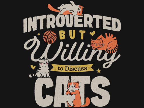 Willing To Discuss Cats