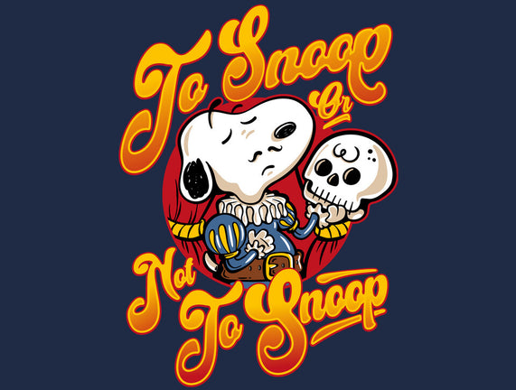 To Snoop Or Not