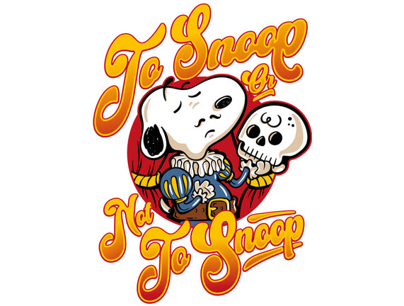 To Snoop Or Not