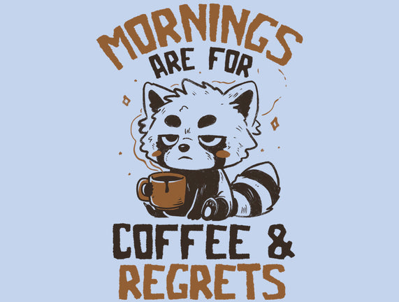 Coffee And Regrets