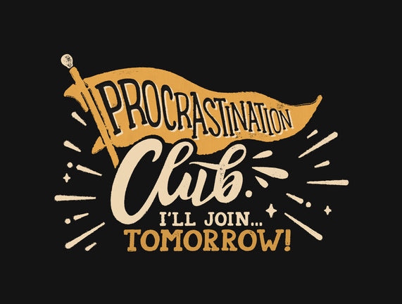 Procrastination Club