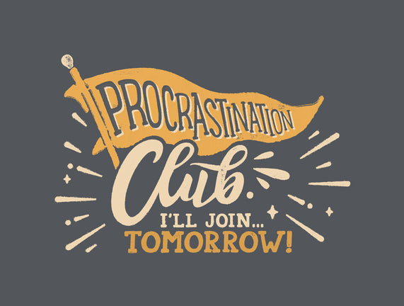 Procrastination Club