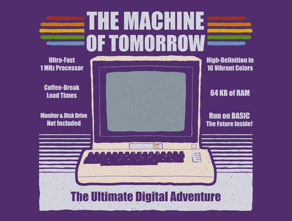The Machine Of Tomorrow
