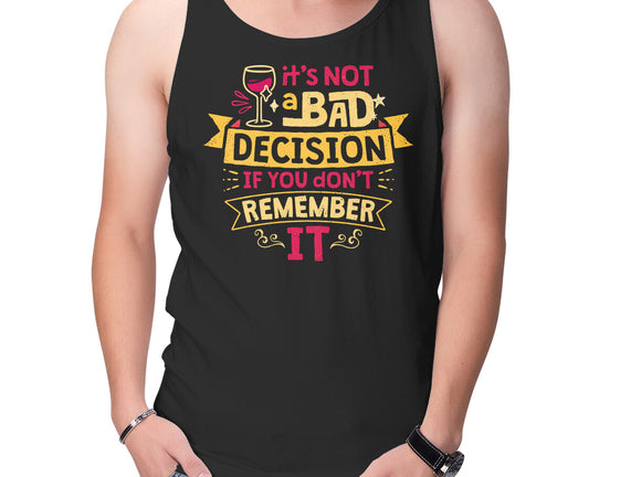 Not A Bad Decision