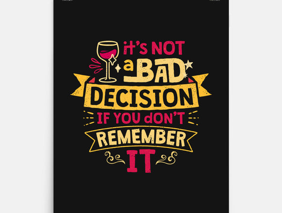 Not A Bad Decision