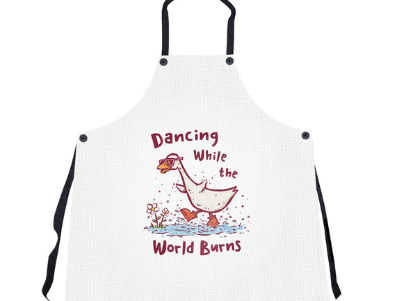 Dancing While The World Burns