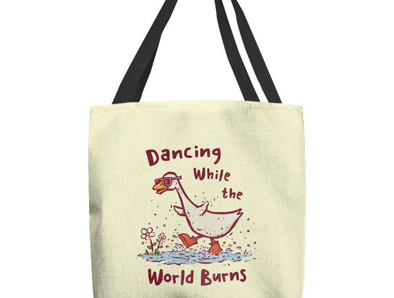 Dancing While The World Burns