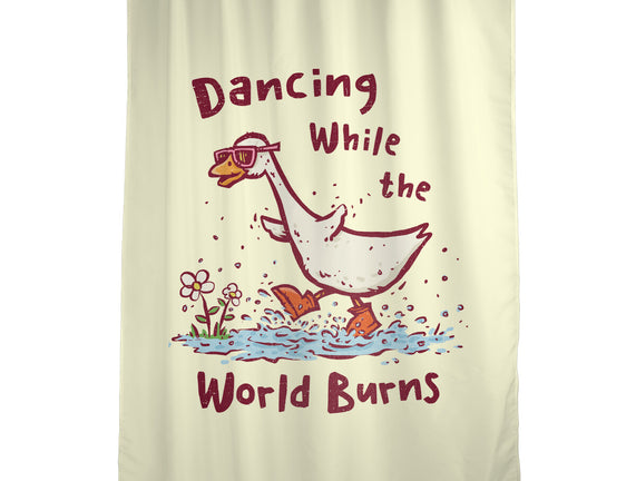 Dancing While The World Burns