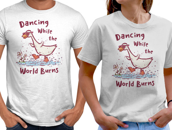 Dancing While The World Burns