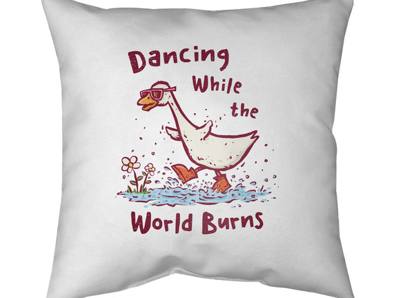 Dancing While The World Burns