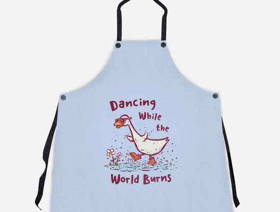 Dancing While The World Burns