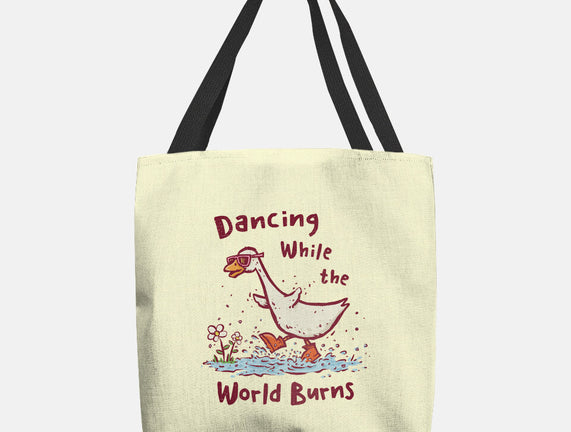 Dancing While The World Burns