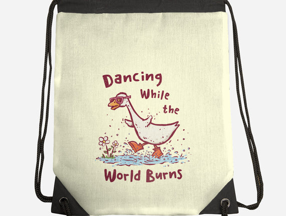 Dancing While The World Burns
