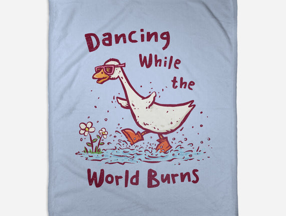 Dancing While The World Burns