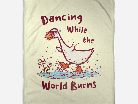 Dancing While The World Burns