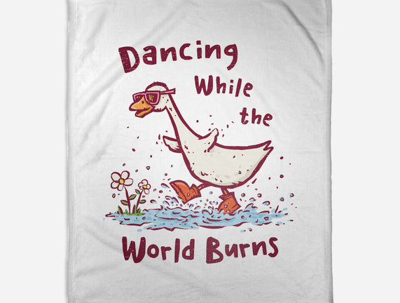 Dancing While The World Burns
